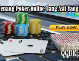 Cara Menang Poker Online Uang Asli Yang Mudah