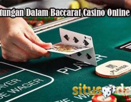 Keuntungan Dalam Baccarat Casino Online Resmi